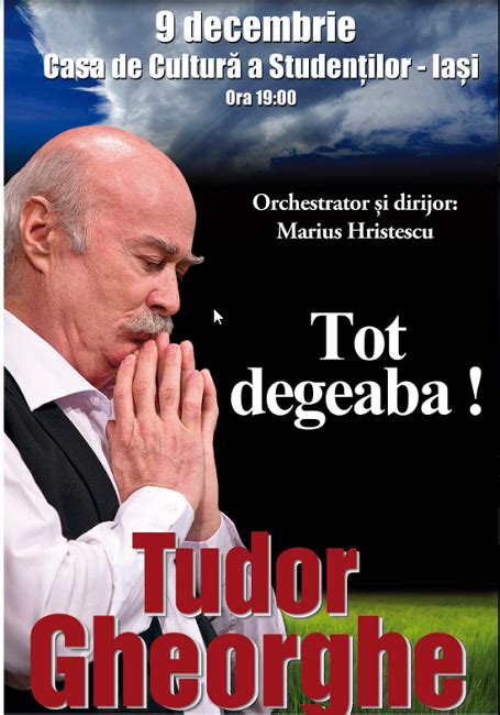 tudor gheorghe degeaba|gheorghe tot degeaba.